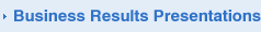 Business Results Presentations